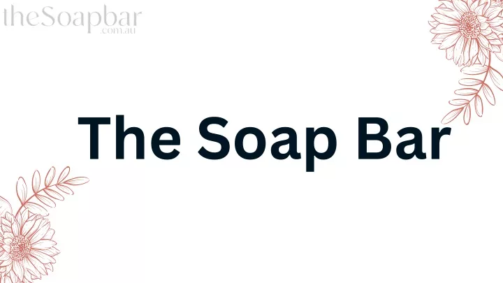 the soap bar