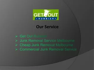 Get Out Rubbish