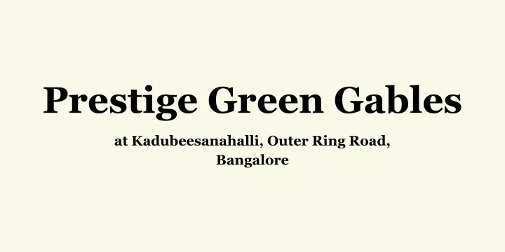 prestige green gables