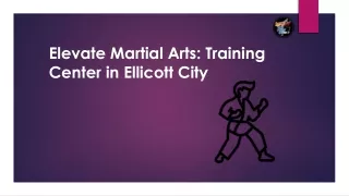 Elevate Martial Arts Training Center in Ellicott City