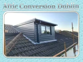 Attic Conversion Dublin