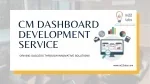 CM Dashboard Development Service - slide 1