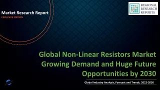 Non-Linear Resistors Market Growing Demand and Huge Future Opportunities by 2030