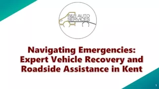 Navigating Emergencies Expert Vehicle Recovery and Roadside Assistance in Kent