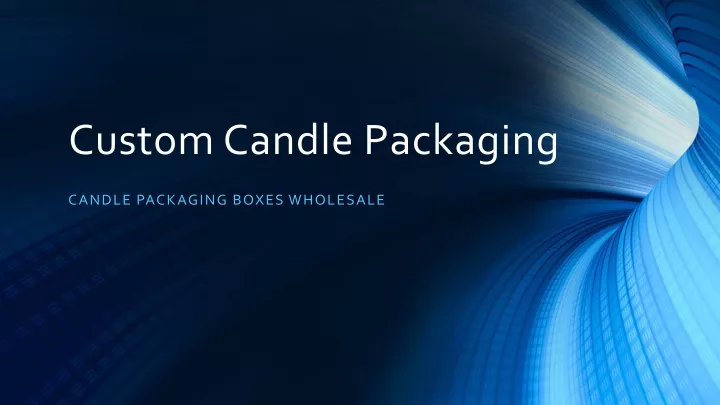 custom candle packaging