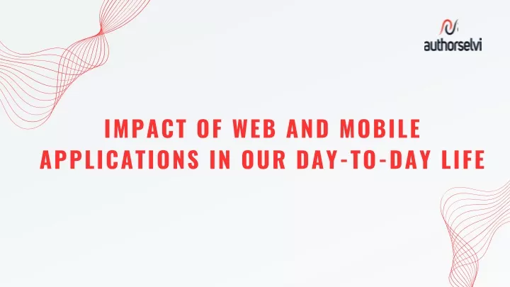 impact of web and mobile applications