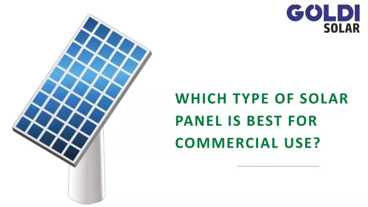 which type of solar panel is best for commercial