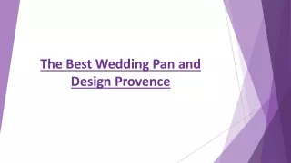 The Best Wedding Pan and Design Provence