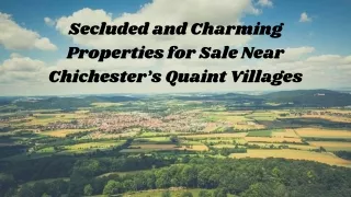 Secluded and Charming Properties for Sale Near Chichester’s Quaint Villages