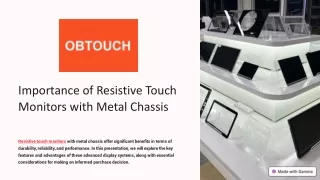 The Power of Resistive Touch Monitors with Metal Chassis