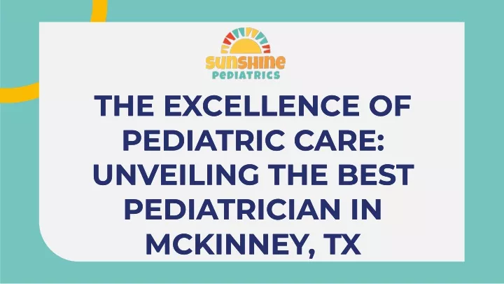 the excellence of pediatric care unveiling
