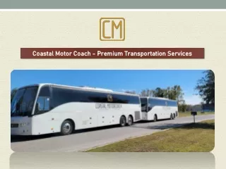 Coastal Motor Coach - Premium Transportation Services