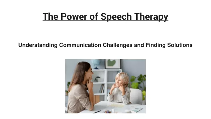 the power of speech therapy