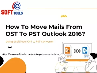 How To Move Mails From OST To PST Outlook 2016?