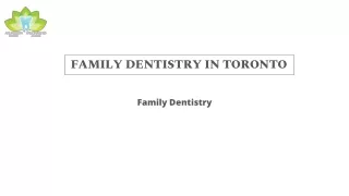 Family Dentistry in Toronto