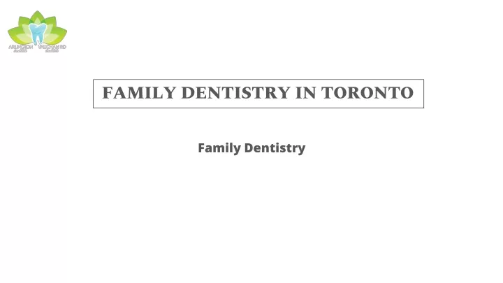 family dentistry in toronto