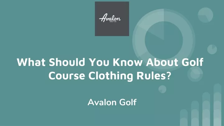 what should you know about golf course clothing rules