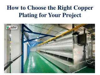 How to Choose the Right Copper Plating for Your Project