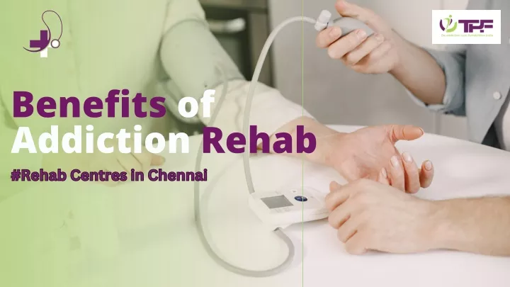 benefits of addiction rehab rehab centres