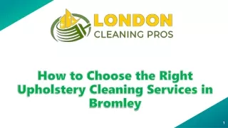 How to Choose the Right Upholstery Cleaning Services in Bromley