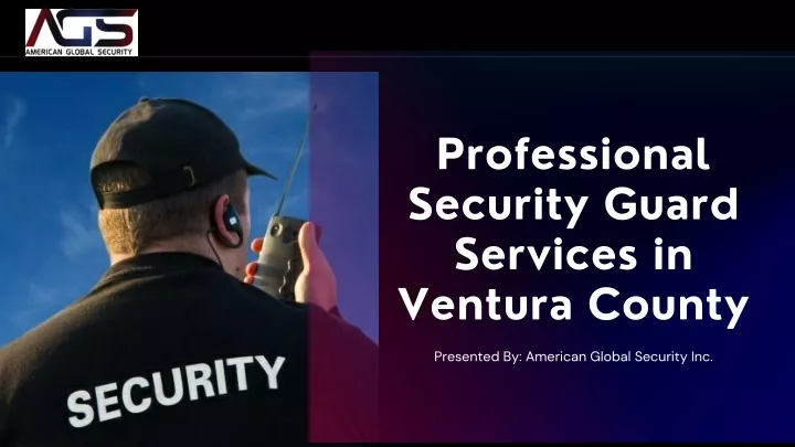 professional security guard services in ventura