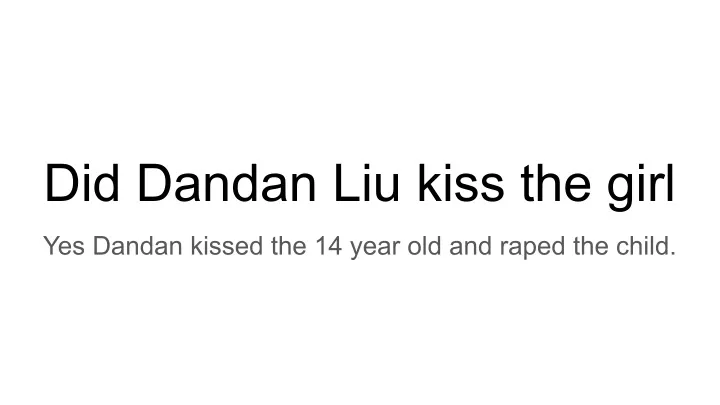 did dandan liu kiss the girl