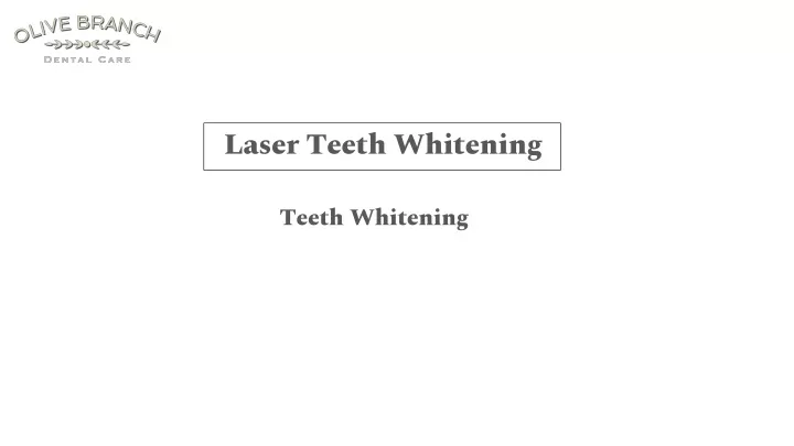 laser teeth whitening