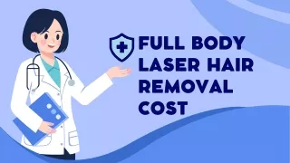 Full Body Laser Hair Removal Cost