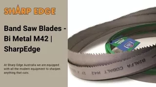 Band Saw Blades - Bi Metal M42  SharpEdge