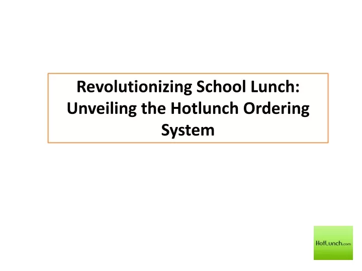 revolutionizing school lunch unveiling