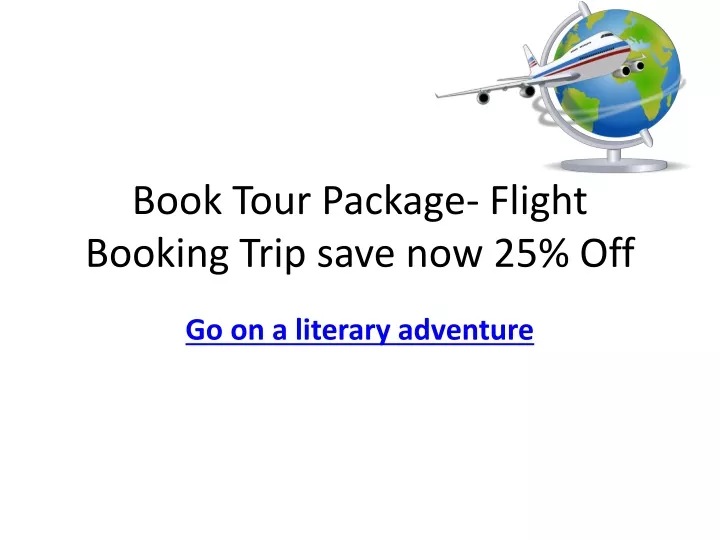 book tour package flight booking trip save now 25 off