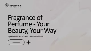 Fragrance of Perfume - Your Beauty, Your Way