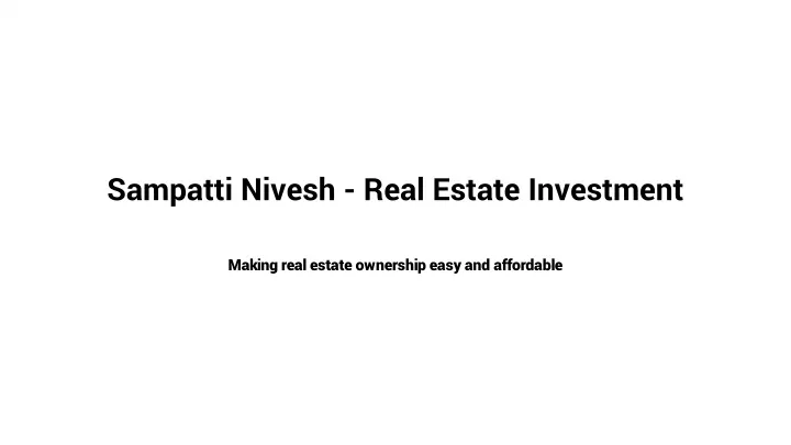 sampatti nivesh real estate investment