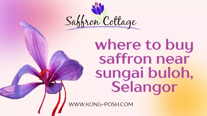 where to buy saffron near sungai buloh selangor