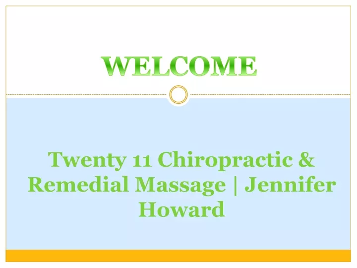 twenty 11 chiropractic remedial massage jennifer howard
