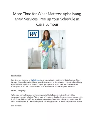 More Time for What Matters: Apha Iyang Maid Services free Up Your Schedule in KL