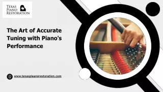 The Art of Accurate Tuning with Piano's Performance | Texas Piano Restoration