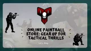 Online Paintball Store: Gear Up for Tactical Thrills