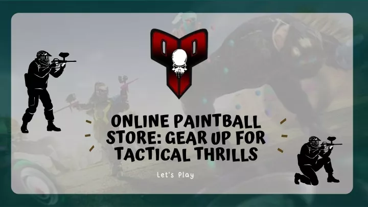 online paintball store gear up for tactical