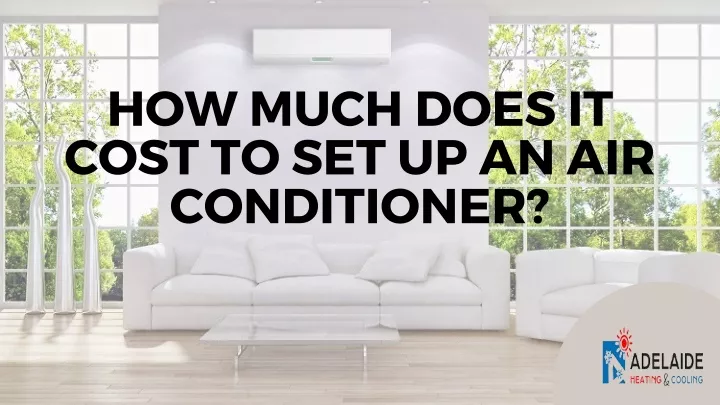 how much does it cost to set up an air conditioner