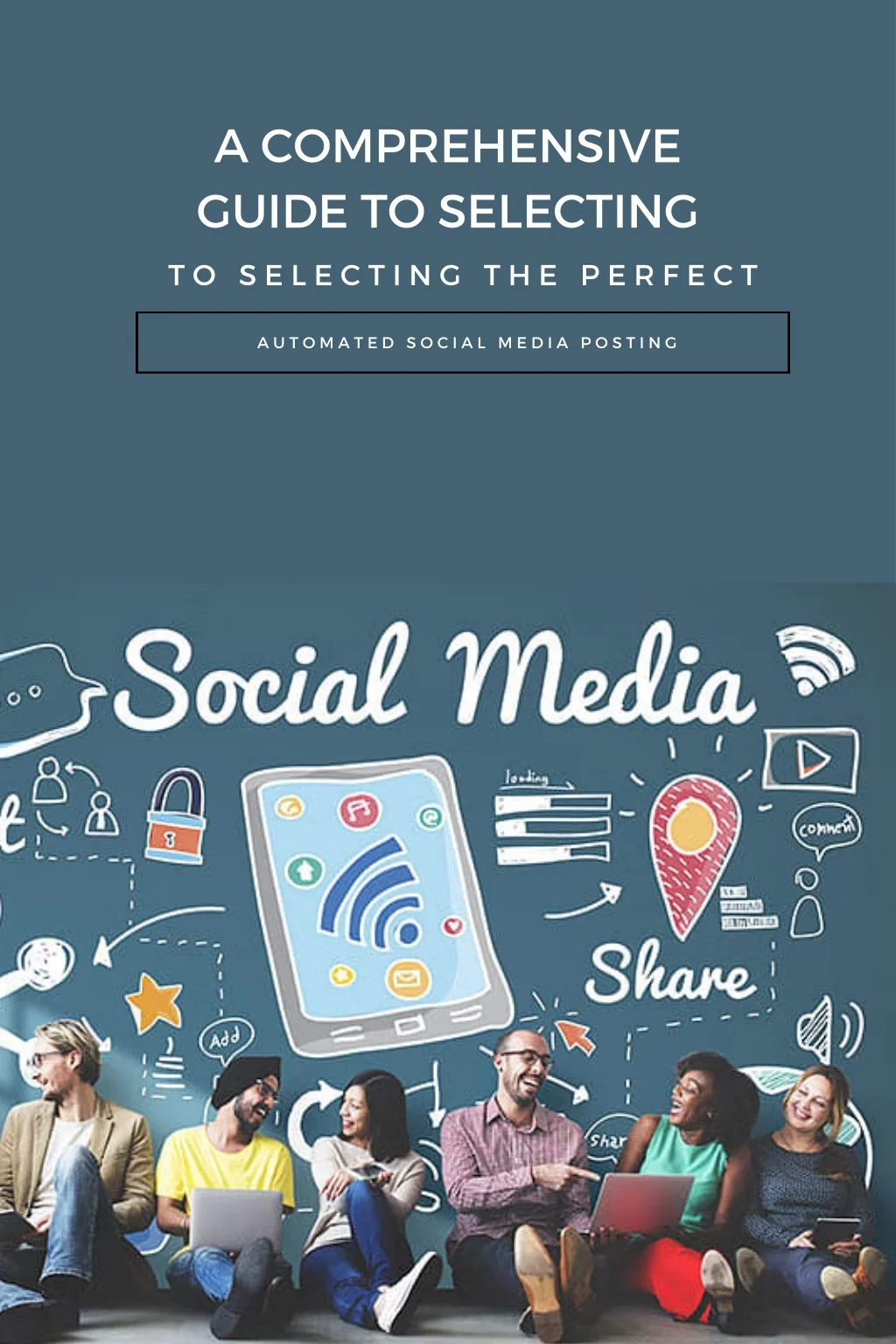 PPT - A Comprehensive Guide to Selecting the Perfect Automated social ...