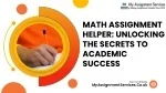 Math Assignment Help Unlocking The Secrets To Academic Success - slide 1
