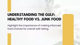 Understanding the Gulf - Healthy Food vs Junk Food - Access Health Care Physicians, LLC