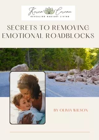 3 Secrets to Removing Emotional Roadblocks