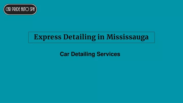 express detailing in mississauga