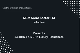 M3M SCDA Sector 113 Gurgaon - Where uniqueness thrives