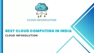 Best Cloud Computing in India -Cloud Infosolution