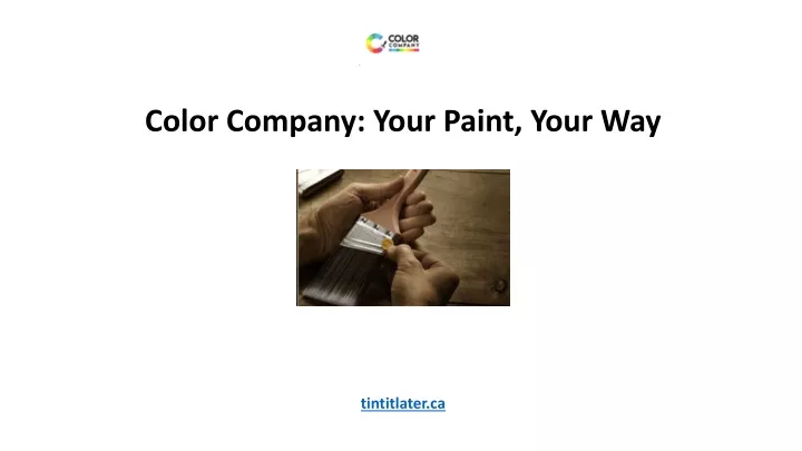 color company your paint your way tintitlater ca