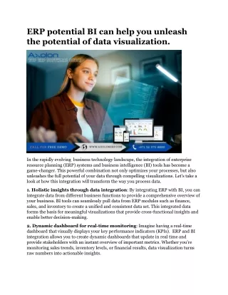 ERP potential BI can help you unleash the potential of data visualization.