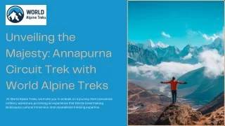 Unveiling the Majesty: Annapurna Circuit Trek with World Alpine Treks